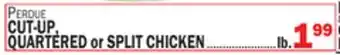 Bravo Supermarkets PERDUE CUT-UP, QUARTERED OR SPLIT CHICKEN offer