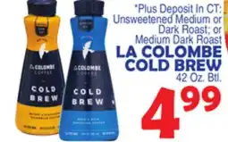 Bravo Supermarkets LA COLOMBE COLD BREW offer