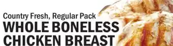 Bravo Supermarkets WHOLE BONELESS CHICKEN BREAST offer