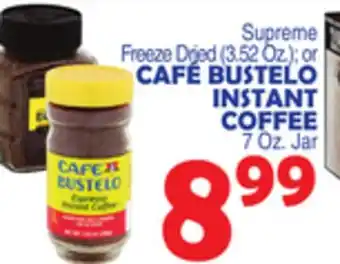Bravo Supermarkets CAFÉ BUSTELO INSTANT COFFEE 7 Oz. Jar offer