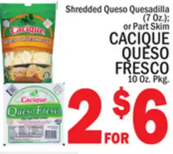 C Town CACIQUE QUESO FRESCO 10 Oz. Pkg offer