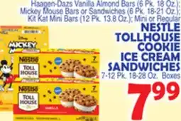 Bravo Supermarkets NESTLE TOLLHOUSE COOKIE ICE CREAM SANDWICHES 7-12 Pk. 18-28 Oz. Boxes offer