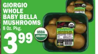 Bravo Supermarkets GIORGIO WHOLE BABY BELLA MUSHROOMS offer