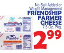 Bravo Supermarkets FRIENDSHIP FARMER CHEESE offer