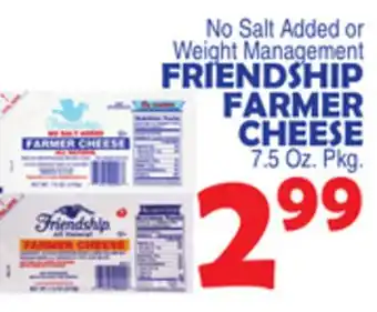 Bravo Supermarkets FRIENDSHIP FARMER CHEESE offer