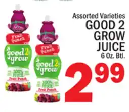 C Town GOOD 2 GROW JUICE offer