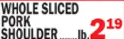 C Town WHOLE SLICED PORK SHOULDER offer