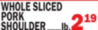 C Town WHOLE SLICED PORK SHOULDER offer