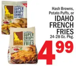 C Town IDAHO HASH BROWNS, POTATO PUFFS, OR FRENCH FRIES offer