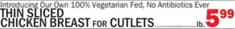 C Town THIN SLICED CHICKEN BREAST FOR CUTLETS offer