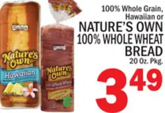C Town NATURE'S OWN 100% WHOLE WHEAT BREAD offer