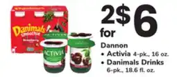 ACME Dannon, Activia 4-pk., 16 oz., Danimals Drinks 6-pk., 18.6 fl. oz offer