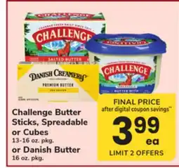 ACME Challenge Butter Sticks, Spreadable or Cubes 13-16 oz. pkg. or Danish Butter 16 oz. pkg offer
