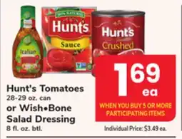 ACME Hunt's Tomatoes 28-29 oz. can or Wish Bone Salad Dressing 8 fl. oz. btl offer