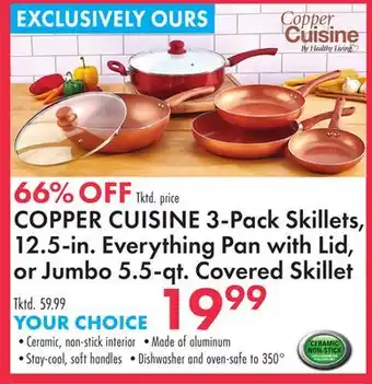 Boscov's COPPER CUISINE 3-Pack Skillets, 12.5-in. Everything Pan with Lid, or Jumbo 5.5-qt. Covered Skillet offer