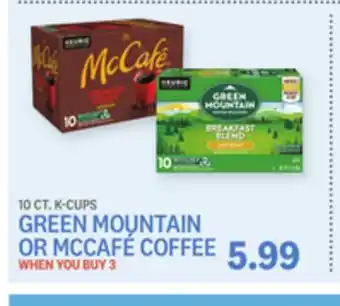 Kings Food Markets GREEN MOUNTAIN OR MCCAFÉ COFFEE offer