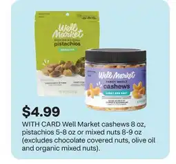 CVS Well Market cashews 8 oz, pistachios 5-8 oz or mixed nuts 8-9 oz offer