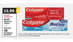 CVS Colgate Optic White Stain Fighter 4.2 oz, Max 6-6.3 oz, Total 3.3 oz or 2in1 4.6 oz toothpaste offer