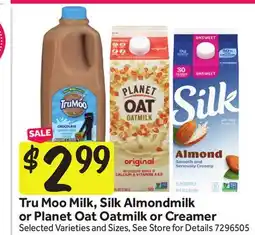 Stop&Shop Tru Moo Milk, Silk Almondmilk or Planet Oat Oatmilk or Creamer offer