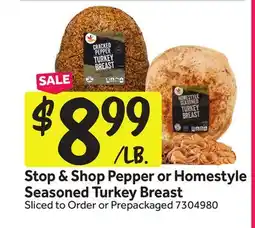 Stop&Shop Stop & Shop Pepper or Homestyle Seasoned Turkey Breast offer