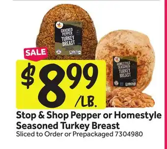 Stop&Shop Stop & Shop Pepper or Homestyle Seasoned Turkey Breast offer