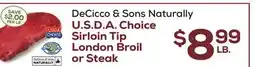 DeCicco & Sons DeCicco & Sons Naturally U.S D. A. Choice Sirloin Tip London Broil or Steak offer