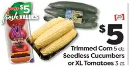 Weis Markets Trimmed Corn 5 ct Seedless Cucumbers or XL Tomatoes 3 ct offer