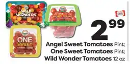 Weis Markets Angel Sweet Tomatoes Pint One Sweet Tomatoes Pint Wild Wonder Tomatoes 12 oz offer