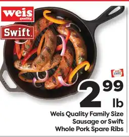 Weis Markets Weis Quality Family Size Sausage or Swift Whole Pork Spare Ribs offer