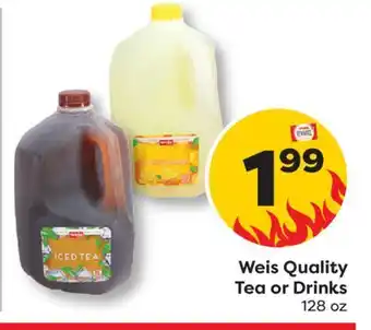 Weis Markets Weis Quality Tea or Drinks offer