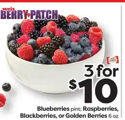 Weis Markets Blueberries pint Raspberries, Raspberries, Blackberries, or Golden Berries 6 oz offer