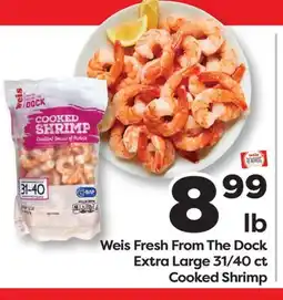 Weis Markets Weis Fresh From The Dock Extra Large 31/40 ct Cooked Shrimp offer