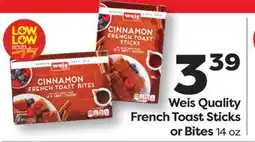 Weis Markets Weis Quality French Toast Sticks or Bites offer