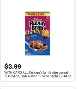 CVS ALL Kellogg's family size cereal 16.6-24 oz, Bear Naked 12 oz or Kashi 9.7-14 oz offer