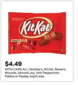 CVS ALL Hershey's, Kit Kat, Reese's, Mounds, Almond Joy, York Peppermint Patties or Payday snack size offer