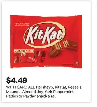 CVS ALL Hershey's, Kit Kat, Reese's, Mounds, Almond Joy, York Peppermint Patties or Payday snack size offer