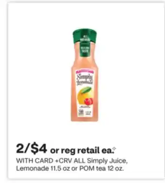 CVS ALL Simply Juice, Lemonade 11.5 oz or POM tea 12 oz offer