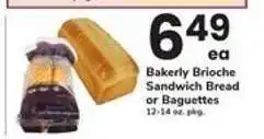 Safeway Bakerly Brioche Sandwich Bread or Baguettes offer