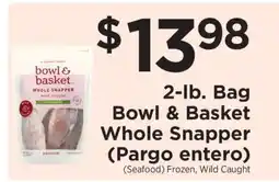 ShopRite Bowl & Basket Whole Snapper offer