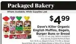 ShopRite Dave's Killer Organic English Muffins, Bagels, Burger Buns or Bread offer