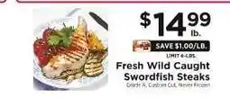 ShopRite FRESH WILD CAUGHT SWORDFISH STEAKS offer