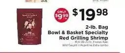 ShopRite Bowl & Basket Specialty Red Grilling Shrimp offer