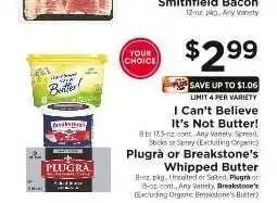ShopRite I Can't Believe It's Not Butter! or Plugrà or Breakstone's Whipped Butter offer