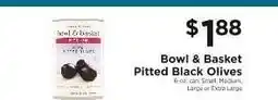 ShopRite Bowl & Basket Pitted Black Olives offer