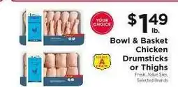 ShopRite Bowl & Basket Chicken Drumsticks or Thighs offer