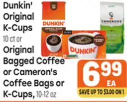Tony’s Fresh Market Dunkin' Original K-Cups 10ct or Original Bagged Coffee or Cameron's Coffee Bags or K-Cups, 10-12oz offer