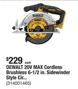 The Home Depot DEWALT 20V MAX Cordless Brushless 6-1/2 in. Sidewinder Style Circular Saw (Tool Only) offer