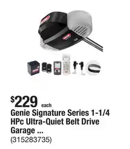 The Home Depot Genie Signature Series 1-1/4 HPc Ultra-Quiet Belt Drive Garage Door Opener with Battery Backup offer