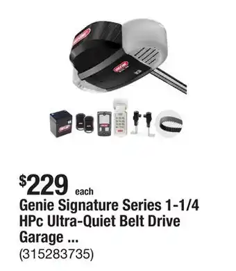 The Home Depot Genie Signature Series 1-1/4 HPc Ultra-Quiet Belt Drive Garage Door Opener with Battery Backup offer