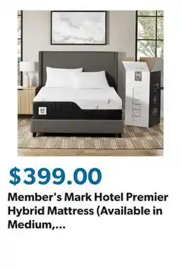 Sam's Club Member's Mark Hotel Premier Hybrid Mattress (Available in Medium, Plush, and Firm) offer